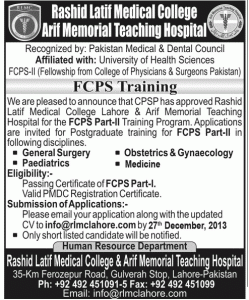FCPS-II General surgery , Paediatrics , Obstetrics & Gynecology & Medicine Training Program Admission 2013 at Rashid Latif Medical College Lahore
