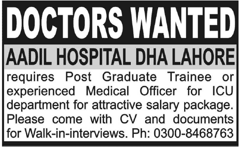 Post graduate trainee , Medical Officer Jobs in Aadil Hospital Main Boulevard DHA, Lahore