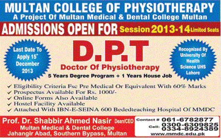 Multan College of Physiotherapy Multan Admission Notice 2013 for Doctor Of Physiotherapy (DPT)