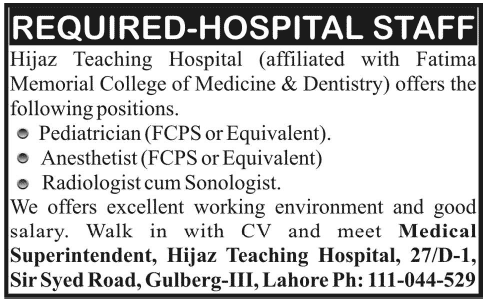 Pediatrician , Anesthetic , Radiologist Cum Sonologist Jobs in Hijaz Teaching Hospital Lahore