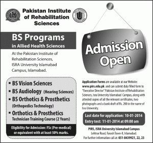 Pakistan Institute of Rehabilitation Sciences Islamabad Admission Notice 2013 for BS Vision Sciences , BS Audiology (Hearing Sciences) , BS Orthotics & Prosthetics (Orthopedics Technology) , Orthotics & Prosthetics Technician Training Course