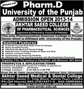 Akhtar Saeed Medical And Dental College Lahore , Akhtar Saeed College of Pharmaceutical Sciences Lahore Admission Notice 2013 For Doctor of Pharmacy (Pharm-D)