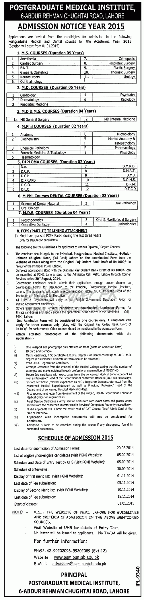 MS / MD Postgraduate Medical Institute Lahore Admission Notice 2015 1 Postgraduate Medical Institute (PGMI) Lahore Admission Notice 2015 for MS / MD / MDS / M.Phil & Diploma Courses