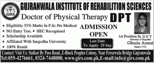 Gujranwala Institute of rehabilitation Sciences (GIRS) Gujranwala Admission Notice 2014-2015 for Doctor of Physical Therapy (DPT)